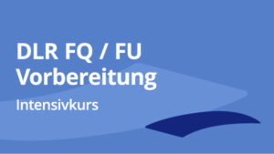 DLR FQ/FU Vorbereitungsseminar